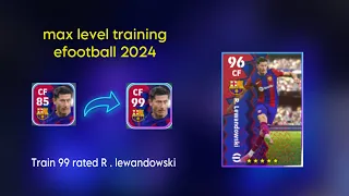 How to train 99 rated R . Lewandowski efootball 2024