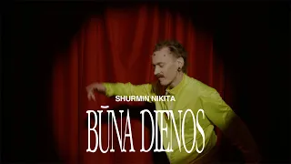 Shurmin Nikita - Būna Dienos (Official Video)