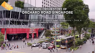 The Real Origin Story Of Orchard Road Singapore