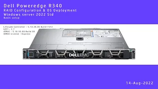 Dell R340 RAID configuration & Windows server 2022 standard OS deployment