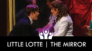 Little Lotte & Mirror | The Phantom of the Opera (2023) | Ovation Theatre