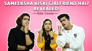 Sameeksha Kiski Girlfriend Hai? Revealed😱 | Teentigada | Vishal Pandey | Bhavin Bhanushali