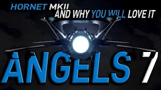 ANGELS 7 [HORNET MKII COMBAT ANALYSIS]