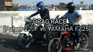 Pulsar 220F vs YAMAHA FZ25 [DRAG RACE]{Baja vs YAMAHA}😅