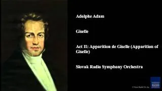 Adolphe Adam, Giselle, Act II: Apparition de Giselle (Apparition of Giselle)