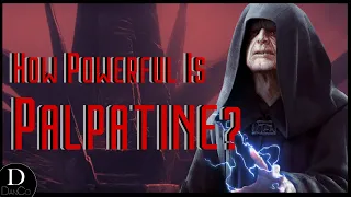 How Powerful is Emperor Palpatine in Star Wars? | RISE OF SKYWALKER SPOILERS