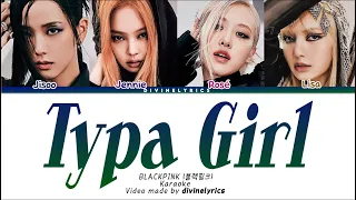 BLACKPINK ‘Typa Girl’ Karaoke