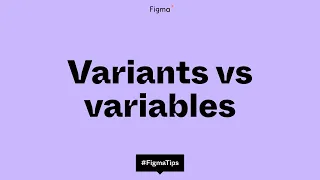 Variants vs variables