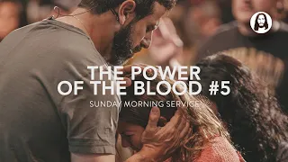 The Power of The Blood - Part 5 | Michael Koulianos | Sunday Morning Service | May 28th, 2023