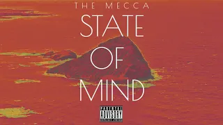 The Mecca - State Of Mind (Album Intro)