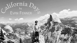 California Days by Evan Fenner