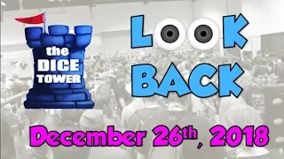 Dice Tower Reviews: Look Back - December 26, 2018