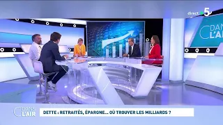 Dette : retraités, épargne... Où trouver les milliards ? #cdanslair 13.04.2024