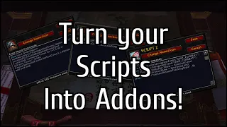 How to turn your Scripts into Addons - World of Warcraft