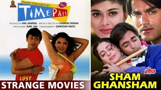 Time Pass & Shyam Ghanshyam - Strange Movies Of Bollywood