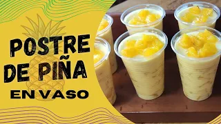 🛑POSTRE de PIÑA en VASO, pocos ingredientes, para vender 🍍🍍🍍🍍