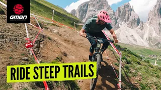 How To Ride Steep Mountain Bike Trails | MTB Skills