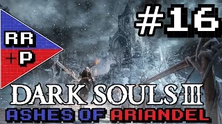 Father Ariandel And Friede - Let's Play Dark Souls 3 DLC [Ashes of Ariandel] Blind (PS4) - Part 16