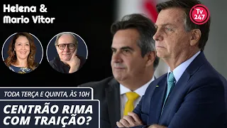 Helena & Mario Vitor - Centrão rima com traição?