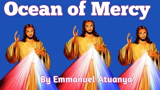 Ocean of mercy, Like Incense, Catholic mass song, Composed by Emmanuel Atuanya