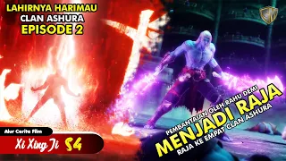 Harimau Ashura Telah Lahir - Xi Xing Ji Season 4 Episode 2