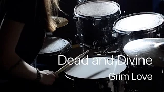 Dead and Divine - Grim Love (drum cover by Vicky Fates)