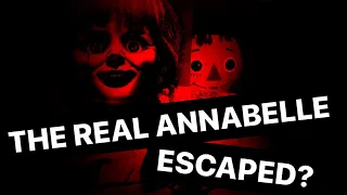 ABOUT THE REAL ANNABELLE - DID SHE ESCAPED?