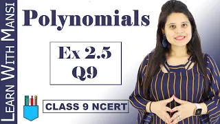 Class 9 Maths | Chapter 2 | Exercise 2.5 Q9 | Polynomials | NCERT