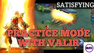 PRACTICE MODE WITH VALIR | SATISFYING