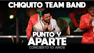 Chiquito Team Band - Punto y Aparte Feat Luismi