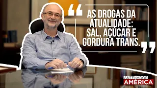 AS DROGAS DA ATUALIDADE: SAL, AÇUCAR E GORDURA TRANS.