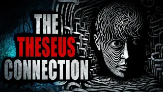 "The Theseus Connection" | Creepypasta Storytime