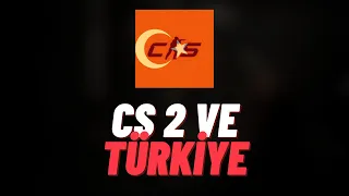 CS2 TÜRKİYE'DE BİTİYOR MU?