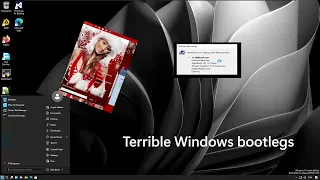 Terrible Windows bootlegs