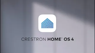 Crestron Home® OS 4 Gives You More