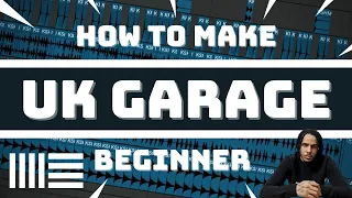 How to make UK Garage Track (UK Garage Basic Tutorial)