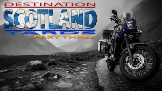 Destination Scotland (part three) - European Motorcycle Tour Day Trip - Yamaha XT660Z Tenere