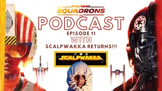 Star Wars Squadrons Podcast Ep 12 - Scalpwakka Returns To Discuss SCL and Splinter's Cal Cup WIN