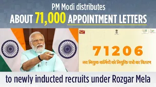 PM Modi distributes about 71,000 appointment letters to newly inducted recruits under Rozgar Mela