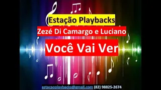 Zezé Di Camargo e Luciano - Você Vai Ver -  (Seresta) - Playback