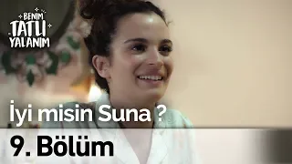 İyi misin Suna? | Benim Tatlı Yalanım 9. Bölüm