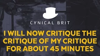 I will now critique the critique of my critique for about 45 minutes