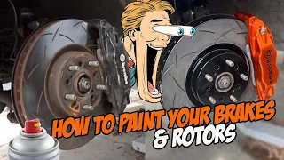 How to paint your Brakes & Rotors with spray cans.