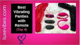 Best Vibrating Panties with Remote (Top 4 Luxury Panty Vibes)