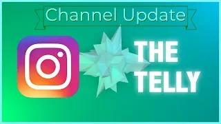 Channel Update: March 2019 - Tune into TheTelly on Instagram!