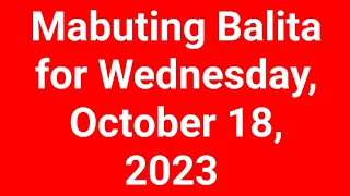 Mabuting Balita for Wednesday, October 18, 2023