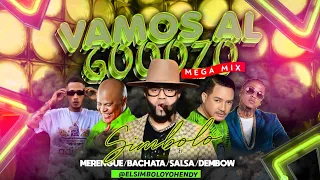 VAMOSALGOOOZO PARTY MIX ❌️BACHATA ❌️ SALSA ❌️DEMBOW ❌️ MERENGUE ❌️RANCHERAS❌️TIPICO (LASIMBOLOMANIA)