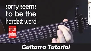 sorry seeems to be the hardest word tutorial guitarra