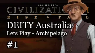 #1 Australia Deity Civ 6 Rise & Fall Gameplay, Let's Play Australia Archipelago Map!