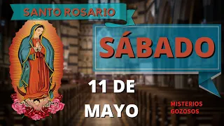 SANTO ROSARIO DE HOY SÁBADO 11 DE MAYO.